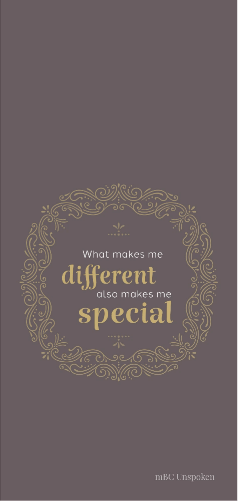 The phrase, “What makes me different also makes me special,” sits inside of a gold, rounded square on a taupe background.